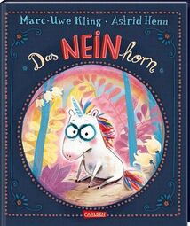 Vorschaubild Das NEINhorn (von Marc-Uwe Kling und Astrid Henn)