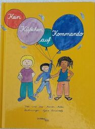 Vorschaubild Kein Küsschen auf Kommando / Kein Anfassen auf Kommando (von Marion Mebes und Lydia Sandrock)