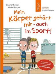 Vorschaubild Mein Körper gehört mir - auch im Sport! (von Dagmar Geisler und Nikolai Renger)